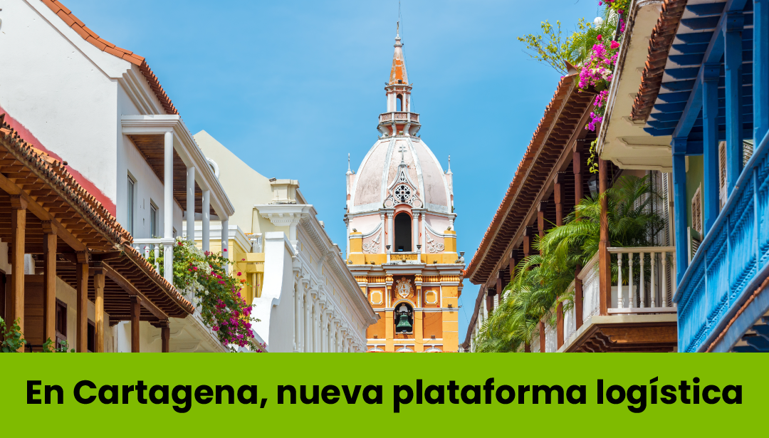 Nueva plataforma logística y depósito habilitado Cartagena