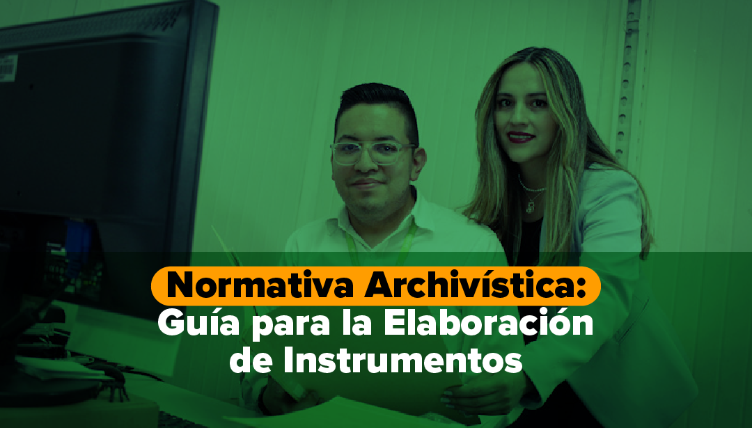 Normativa Archivística: Guía para la Elaboración de Instrumentos